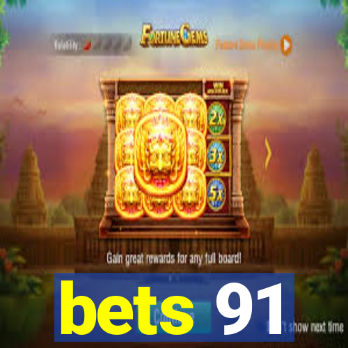bets 91